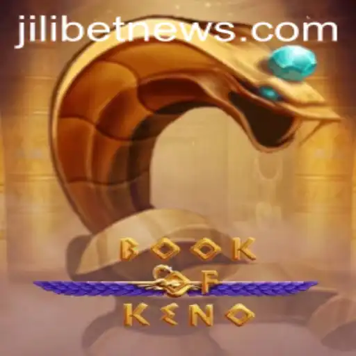 Exploring the Exciting World of BookOfKeno with JILIBET