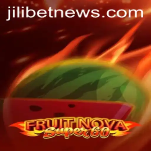 Discover the Thrills of FruitNovaSuper60: A JILIBET Gaming Experience